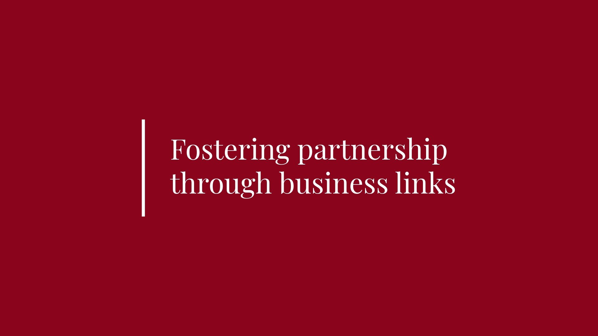 Graphic that reads: Fostering Partnership through Business Links