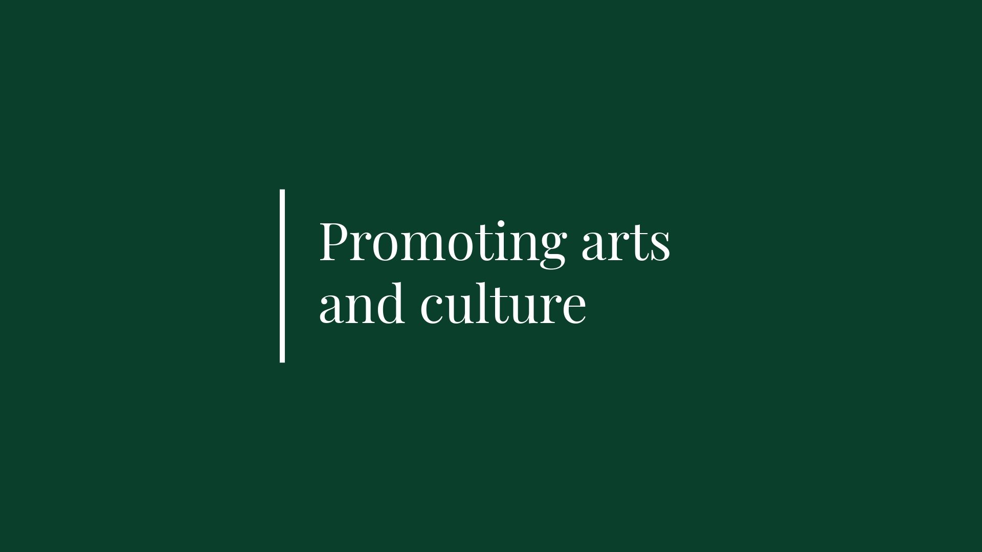 Graphic that reads: Promoting arts and culture
